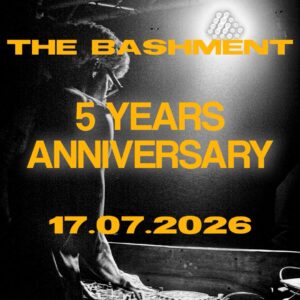 The Bashment 5 years Anniversary - 17 July 2026 (Preventes 3 000fcfa)